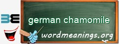 WordMeaning blackboard for german chamomile